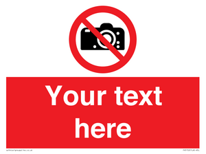 Custom No photography Sign